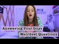 Answering Your Guys Weirdest Questions | Riley Lewis