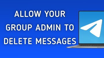 How To Allow Admin To Delete Messages On Your Group On Telegram App On PC (New Update)