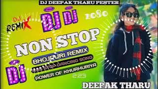 NON STOP DJ BHOJPURI SONG || DJ REMIX 2080&2024 HARD MIX REMIX BY DJ DEEPAK THARU KHURHURIYA