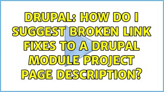 Drupal: How do I suggest broken link fixes to a Drupal module project page description?