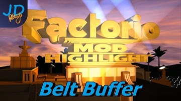 Belt Buffers | Factorio Mod Highlight