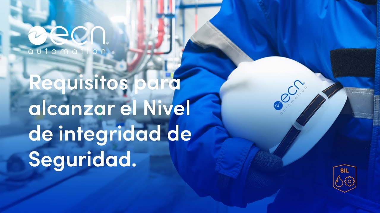 Requisitos para alcanzar el Nivel de integridad de Seguridad (SIL)
