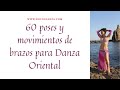 ¡60 poses y movimientos de brazos para la Danza Oriental! Tutorial gratuito