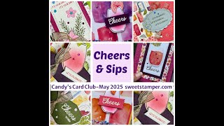 Candys Card Club May 2025 Sneak Peek Cheers & Sips!