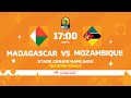 Madagascar VS Mozambique - TotalEnergies CHAN2022 - Quarter-Finals
