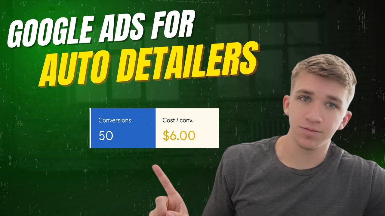 How to Run Google Ads for a Auto Detailing Business! (STEP-BY-STEP FULL LIVE BUILD WITH DETAILER)