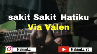 Sakit Sakit Hatiku - Via Valen Cover Kentrung Senar 3 By Hakimlz
