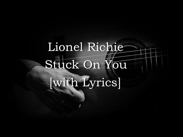 Lionel Richie - Stuck On You (Tradução)