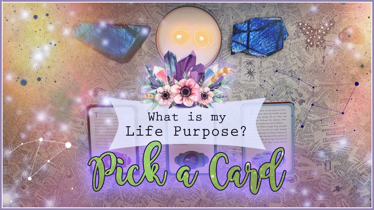 What Is My Life Purpose? PICK A CARD | Soul Mission Reading