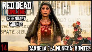 LEGENDARY Bounty! Carmela La Muñeca Montez - Red Dead Online playthrough part 14