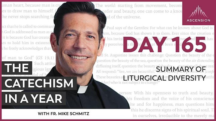Day 165: Summary of Liturgical Diversity — The Catechism in a Year (with Fr. Mike Schmitz)