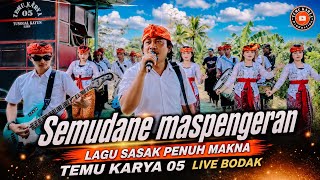 Semudane Maspengeran 🎵 Lagu Sasak Viral Penuh Makna | TEMU KARYA 05 Live Bodak