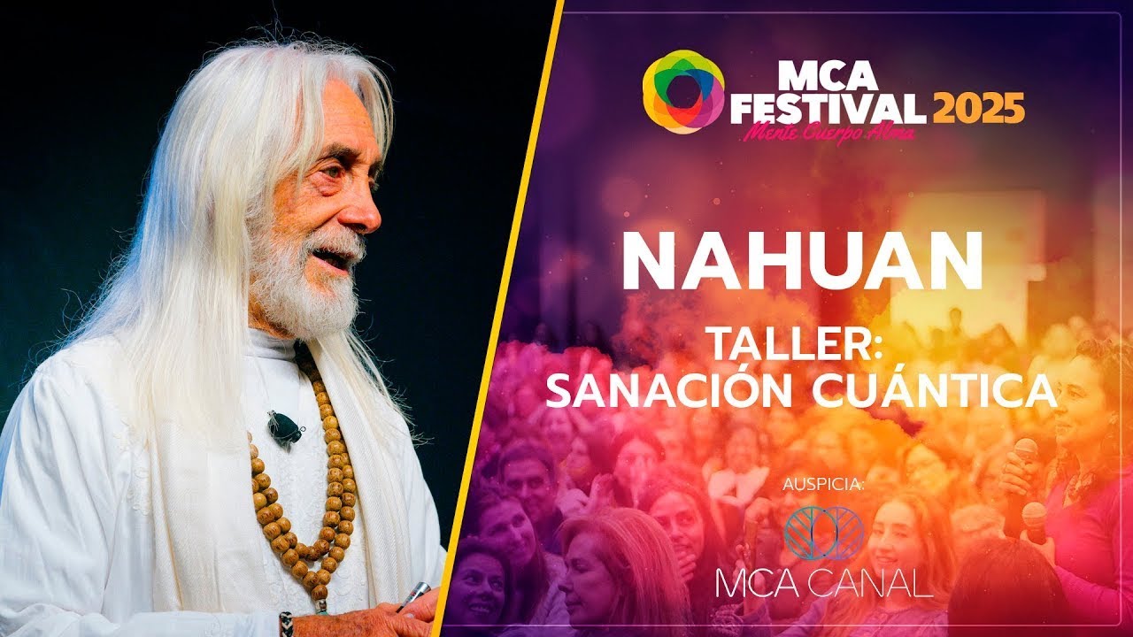 Nahuan en MCA - Chile 2025 - Sanación Cuántica