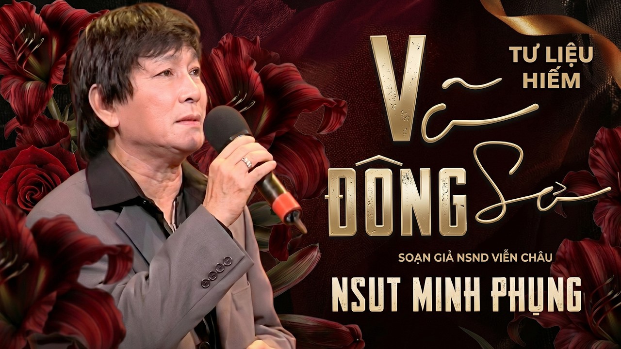 Trích đoạn Võ Đông Sơ [Bản Gốc Cực Hiếm] Minh Phụng | Giọng Ca