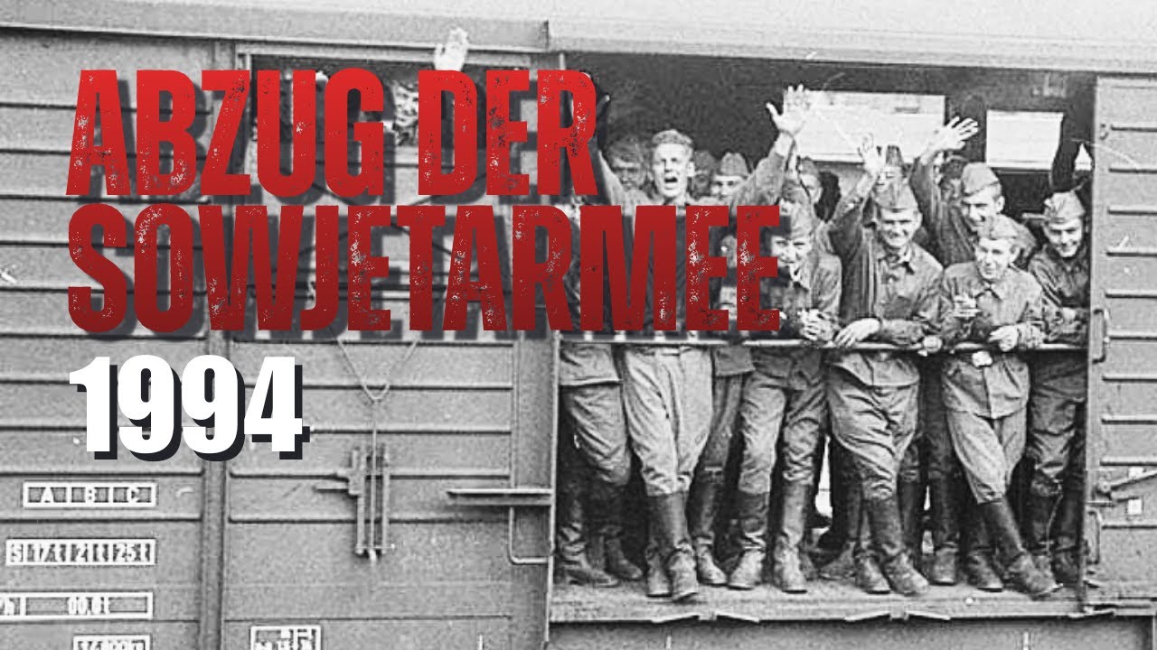 Was geschah WIRKLICH mit den 340.000 sowjetischen Soldaten, die 1994 Deutschland verließen?