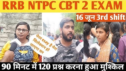 #RRB #NTPC CBT 2 EXAM 2022 || 16 June 3rd SHIFT || EXAM ANALYSIS || RRB NTPC REVIEW NTPC #CBT2