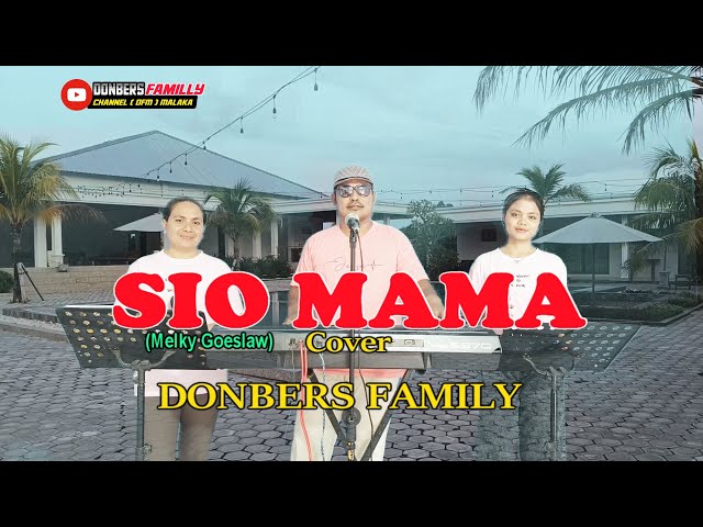 SIO MAMA-(Melky Goeslaw)-Cover-DONBERS FAMILY Channel  (DFC) Malaka class=