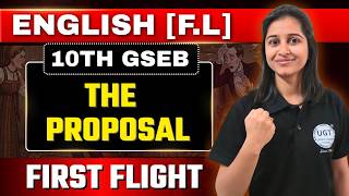 The Proposal | 10th GSEB English | Chapter - 9 | First Flight | One Shot | UGT