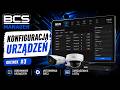BCS Manager v 1.9 | Konfiguracja Urządzeń #3