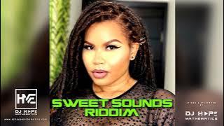 Sweet Sounds Riddim Mix (Full Album) ft. Cecile, Chris Martin, Lutan Fyah, Million Stylez & More