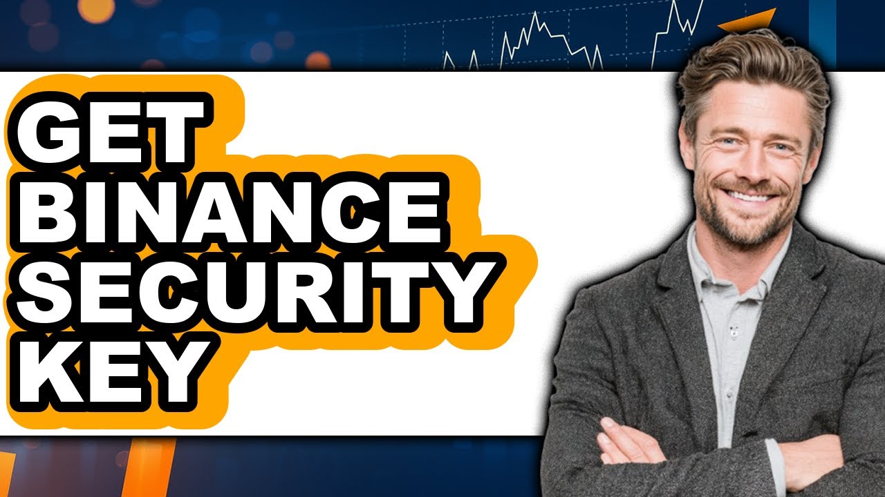 How to Get Binance Security Key (Only Way)