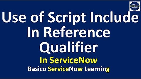 How to use script include in ServiceNow Reference Qualifier | Practical Demonstration