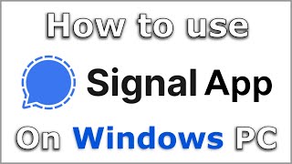 How to use Signal app on Windows PC (Easy step by step guide) screenshot 5