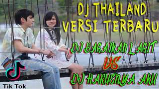 DJ PENENANG JIWA!DJ BAGAIKAN LANGIT VS DJ HARUSNYA AKU | DJ THAILAND VERSI TERBARU2019(DJ TIKTOK)