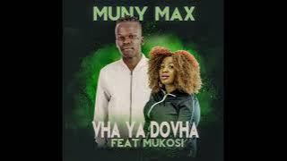 Muny Max feat. Mukosi - Vha Ya Dovha (Full song) #trending #vhofaramukosi