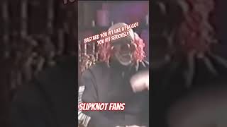 slipknot funny moment 1999