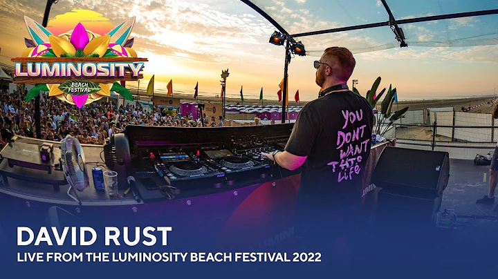 David Rust - Live from the Luminosity Beach Festiv...