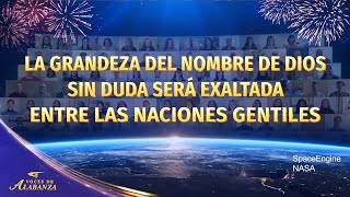 Coro cristiano | La grandeza del nombre de Dios sin duda será exaltada entre las naciones gentiles | Voces de alabanza 2026