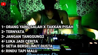 DJ ORANG YANG SALAH X TAKKAN PISAN ‼️ YANG GALAU ‼️ JANGAN SAMPAI NANGIS 2024