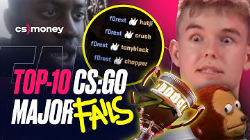 Top 10 CS:GO Majors Fails Ever