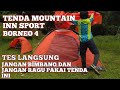 Tenda Borneo 4 | Tes langsung