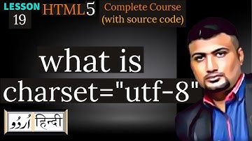html utf-8/charset/encoding elements or tags | Html5 tutorial-19- in Hindi/Urdu