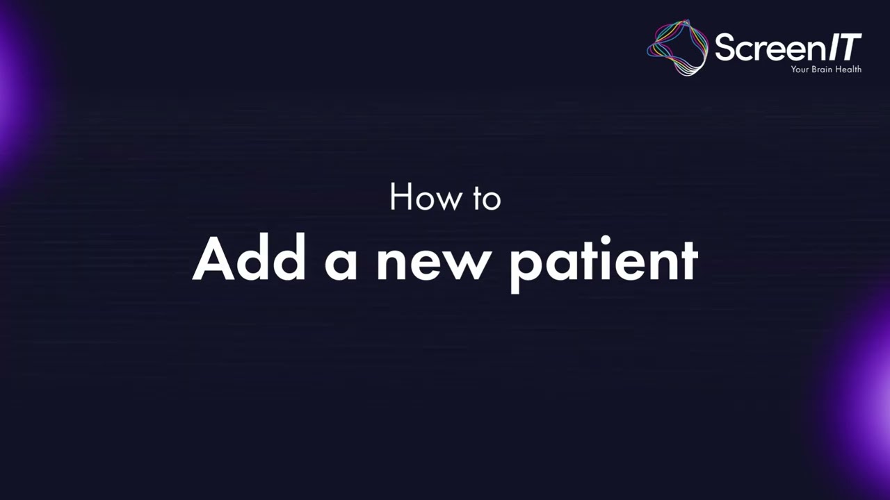How to Add a Patient in ScreenIT