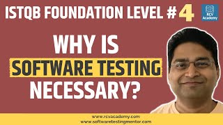 ISTQB Foundation Level #4  Why is Testing Necessary?