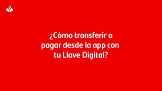 Llave Digital - ¿Cómo transferir o pagar desde la app? screenshot 4