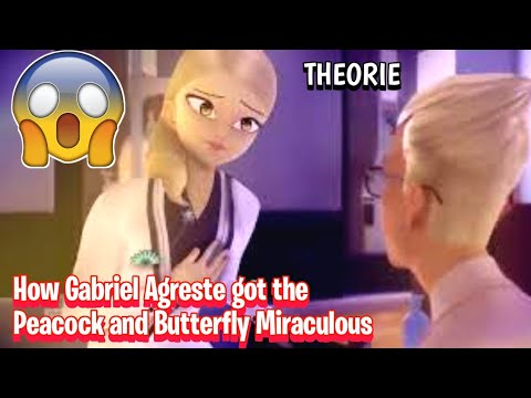 How Gabriel Agreste Got The Peacock And Butterfly Miraculous Short Theory Youtube