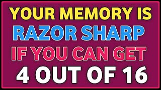 YOUR MEMORY IS RAZOR SHARP IF YOU CAN SCORE 10/30!