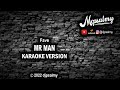 Fave - Mr Man | Karaoke Lyrics | McPsalmy