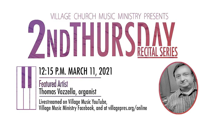 2nd Thursday Recitals presents: Dr. Thomas Vozzell...