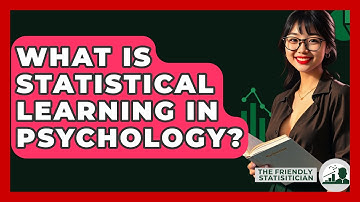 What Is Statistical Learning In Psychology? - The Friendly Statistician