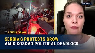 Serbia protests surge as tensions with Kosovo escalate | Helena Ivanov