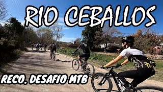 DESAFIO RIO CEBALLOS (MTB) | Reconocimiento al Circuito. 🚵❤️