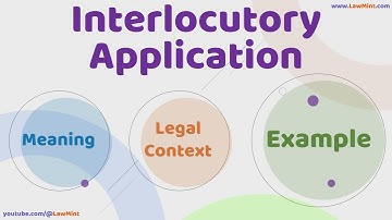 Interlocutory Application  Meaning Legal Context & Example Legal Terms Simplified @LawMint
