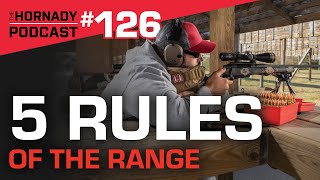 Ep. 126 - 5 Rules of the Range
