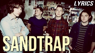 Arctic Monkeys - Sandtrap (lyrics)