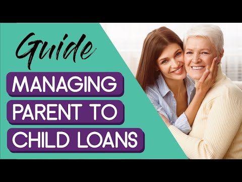 Loaning Money to Family | A Guide to Parent to Child Loans